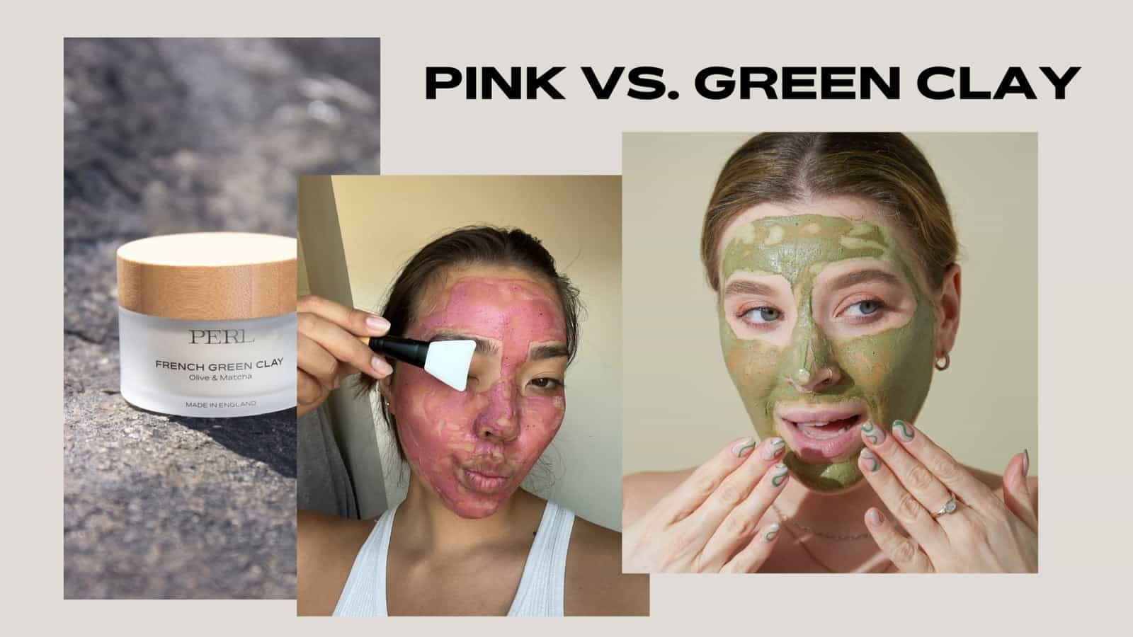 British Pink Clay Mask vs. French Green Clay Mask - which should you be using? - ISOBEL PERL