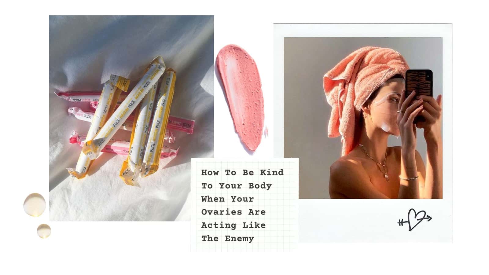 How To Be Kind To Your Body When Your Ovaries Are Acting Like The Enemy - ISOBEL PERL